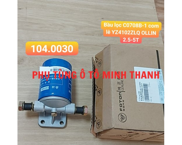 Bầu lọc C0708B-1 com lê YZ4102ZLQ  OLLIN 2.5-5 Tấn (Foton chính hãng)