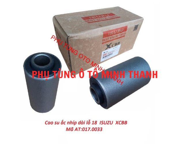 Cao su ắc nhíp dài lỗ 18  ISUZU 